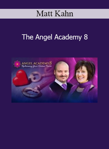 Matt Kahn presenting The Angel Academy 8 for heart-centered awakening and spiritual transformation