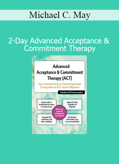 Michael C. May delivering advanced Acceptance and Commitment Therapy techniques during 2-day clinical training