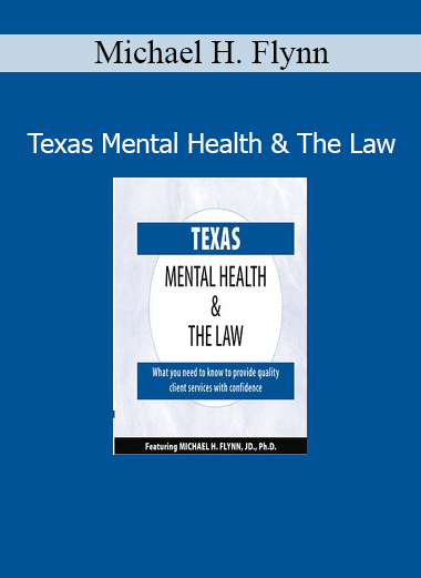 Michael H. Flynn presenting Texas Mental Health & The Law training for mental health and legal professionals