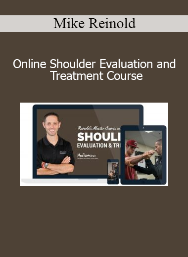 Mike Reinold teaching Online Shoulder Evaluation and Treatment Course for clinicians focusing on assessment and rehab strategies