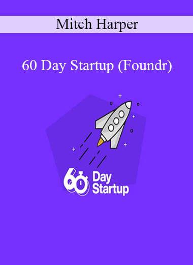 Mitch Harper teaching the 60 Day Startup course by Foundr to help entrepreneurs launch scalable online businesses from scratch