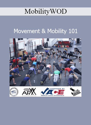MobilityWOD teaching Movement & Mobility 101 for improved athletic performance and injury prevention