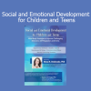 Mona Delahooke Social and Emotional Development for Children and Teens course cover