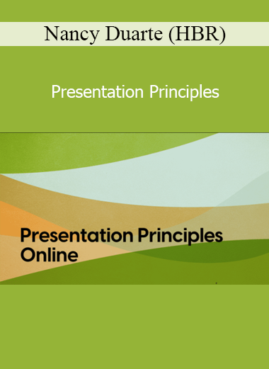 Download Nancy Duarte HBR Presentation Principles – Professional storytelling and visual communication course