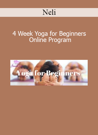 Neli’s 4 Week Yoga for Beginners program introduces foundational yoga poses, breathwork, and flexibility training for newcomers