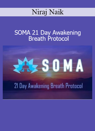 Niraj Naik guiding the SOMA 21 Day Awakening Breath Protocol for healing, energy activation, and expanded consciousness