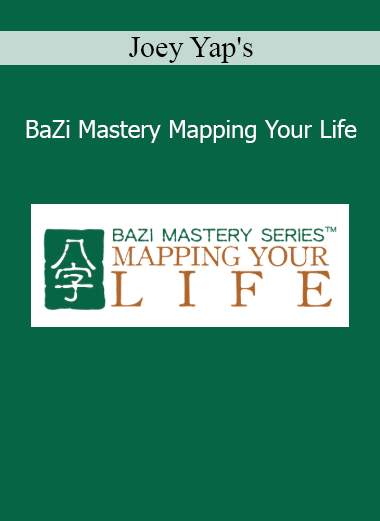Joey Yap BaZi Mastery Mapping Your Life course – BaZi chart analysis and life planning using Chinese metaphysics