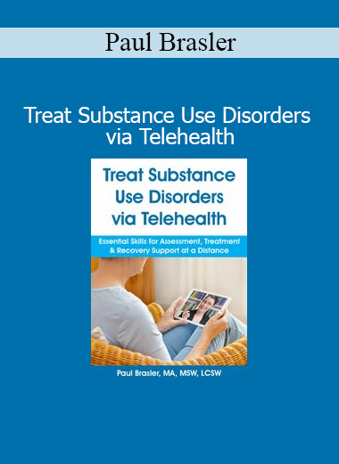Paul Brasler course on treating substance use disorders through telehealth services