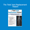 Paul M. Levy presenting The Total Joint Replacement Patient training for orthopedic care providers