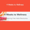 Phoebe Lapine’s 4 Weeks to Wellness course offers a step-by-step reset program to support gut health, energy, and sustainable lifestyle habits
