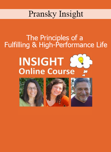 Pransky Insight teaching core principles for a fulfilling and high-performance life through mindset and clarity