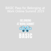 Rhodes Perry’s BASIC Pass for the Belonging at Work Online Summit 2019 provides access to expert sessions on creating inclusive workplace cultures