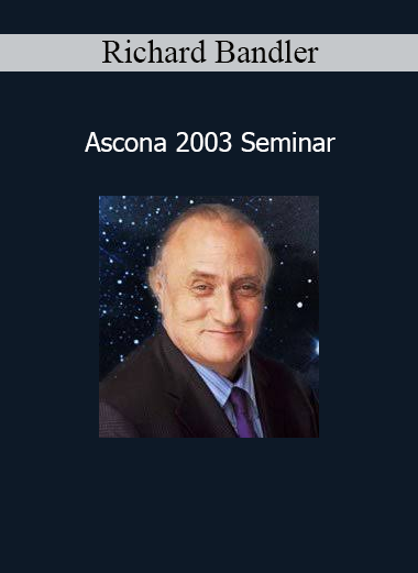 Richard Bandler Ascona 2003 NLP seminar audio course cover