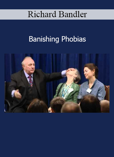 Richard Bandler Banishing Phobias NLP training course cover