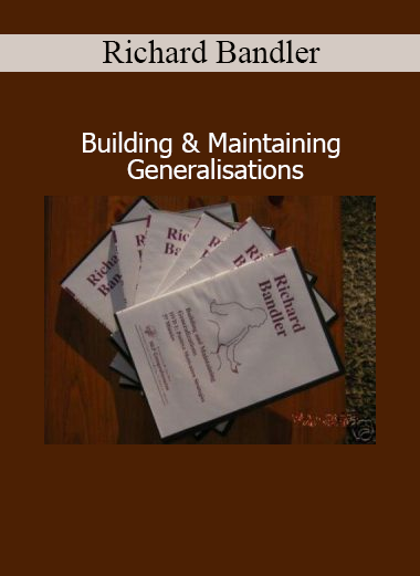 Richard Bandler Building and Maintaining Generalisations NLP course cover