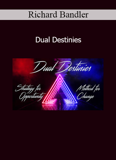 Richard Bandler Dual Destinies NLP course audio cover