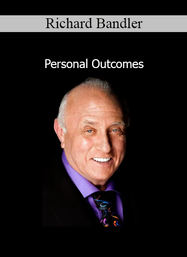 Richard Bandler Personal Outcomes NLP audio training course cover