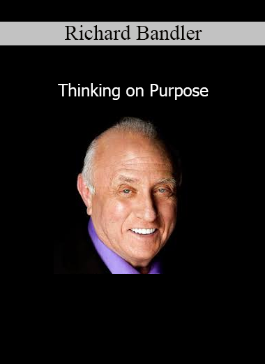Richard Bandler Thinking on Purpose NLP audiobook cover
