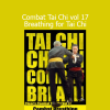 Richard Clear - Combat Tai Chi Vol 17 Breathing for Tai Chi course on internal energy and breath control