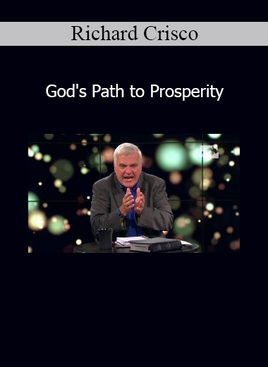 Richard Crisco - God's Path to Prosperity faith-based abundance course