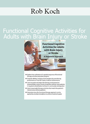 Rob Koch Functional Cognitive Activities for Adults with Brain Injury or Stroke course cover