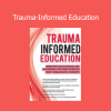 Robert Hull trauma-informed education course for educators and school professionals