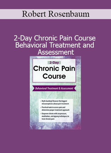 Robert Rosenbaum teaching behavioral strategies for managing chronic pain in a 2-day professional course