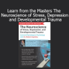 Dr. Robert Sapolsky - Neuroscience of Stress, Depression and Trauma course