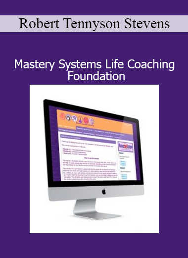 Robert Tennyson Stevens teaching Mastery Systems Life Coaching Foundation for conscious language and transformational coaching