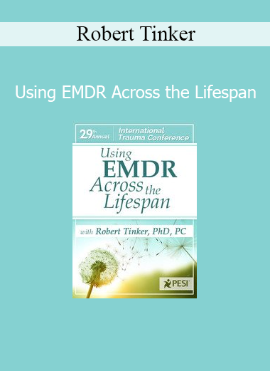 Robert Tinker EMDR therapy course trauma treatment across lifespan