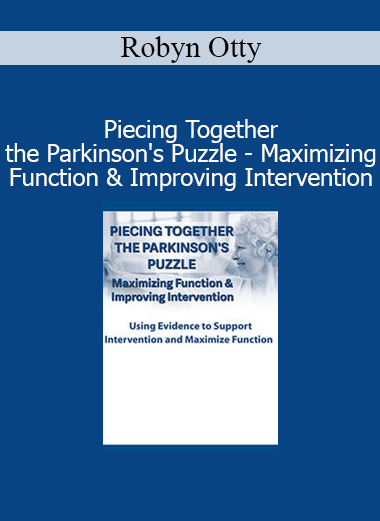 Robyn Otty teaching strategies to improve functional outcomes and interventions for individuals with Parkinson’s disease