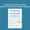 Rosemary Peng demonstrating advanced techniques for treating torticollis by addressing full-body movement patterns