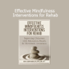Ross LaBossiere’s course teaches how to apply mindfulness-based strategies in rehabilitation settings for pain relief, stress reduction, and recovery