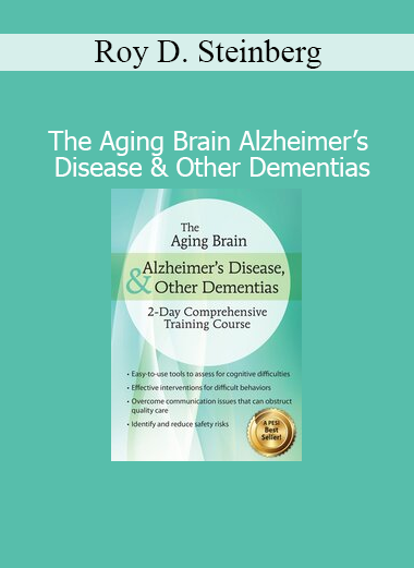 Roy D. Steinberg presenting on Alzheimer’s disease and dementia care strategies in a clinical training session