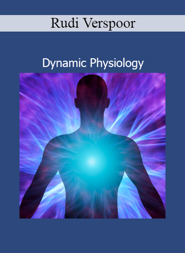 Rudi Verspoor’s Dynamic Physiology course on integrative biological function through a homeopathic and Hahnemannian lens