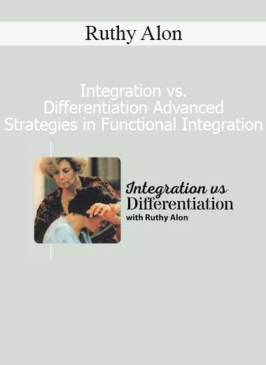 Ruthy Alon demonstrating advanced Feldenkrais Functional Integration strategies focusing on integration and differentiation