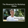 Ryan DeBell’s The Movement Fix Workshop Online teaches movement assessment, mobility strategies, and injury prevention for better physical performance