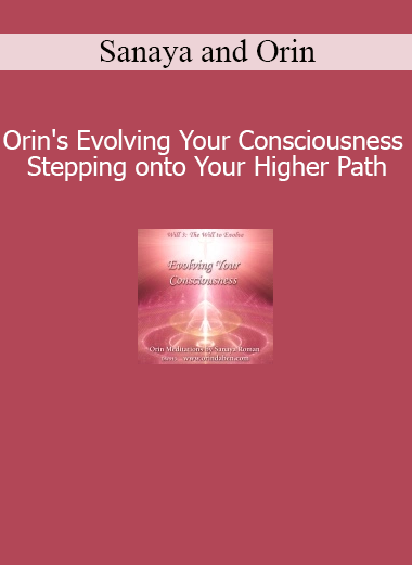 Sanaya and Orin guiding a journey to evolve consciousness and align with your soul’s higher path and purpose