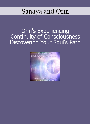 Sanaya and Orin leading guided meditations to access the continuity of consciousness and discover your soul’s divine path
