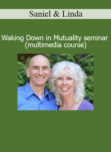 Saniel and Linda presenting Waking Down in Mutuality seminar for embodied awakening and relational spirituality