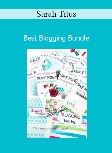 Sarah Titus Best Blogging Bundle – Make money blogging course for beginners and pros