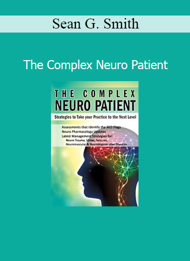 Sean G. Smith presenting The Complex Neuro Patient training for healthcare professionals