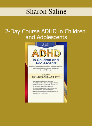 Sharon Saline presenting a 2-day course on ADHD in children and adolescents for clinicians, educators, and parents