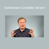 Steve Pavlina presenting Submersion Complete Version course on consciousness expansion and deep personal transformation