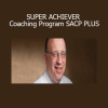 tuart Lichtman SUPER ACHIEVER Coaching Program SACP PLUS teaches subconscious alignment and cybernetic goal execution