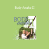 Sue Morter guiding advanced Body Awake II energy practices for healing and transformation