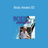 Sue Morter leading Body Awake III practices for energy activation and embodiment