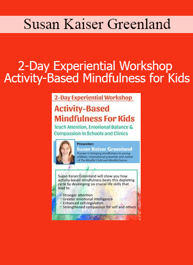 Susan Kaiser Greenland leading an experiential workshop on mindfulness activities for children