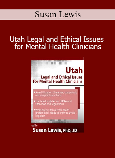 Susan Lewis Utah legal and ethical issues course for mental health professionals
