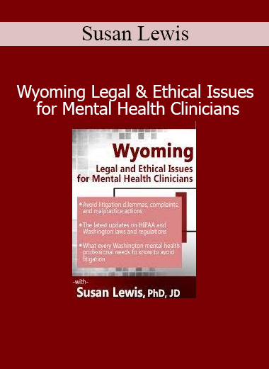 Susan Lewis Wyoming Legal and Ethical Issues course for mental health clinicians